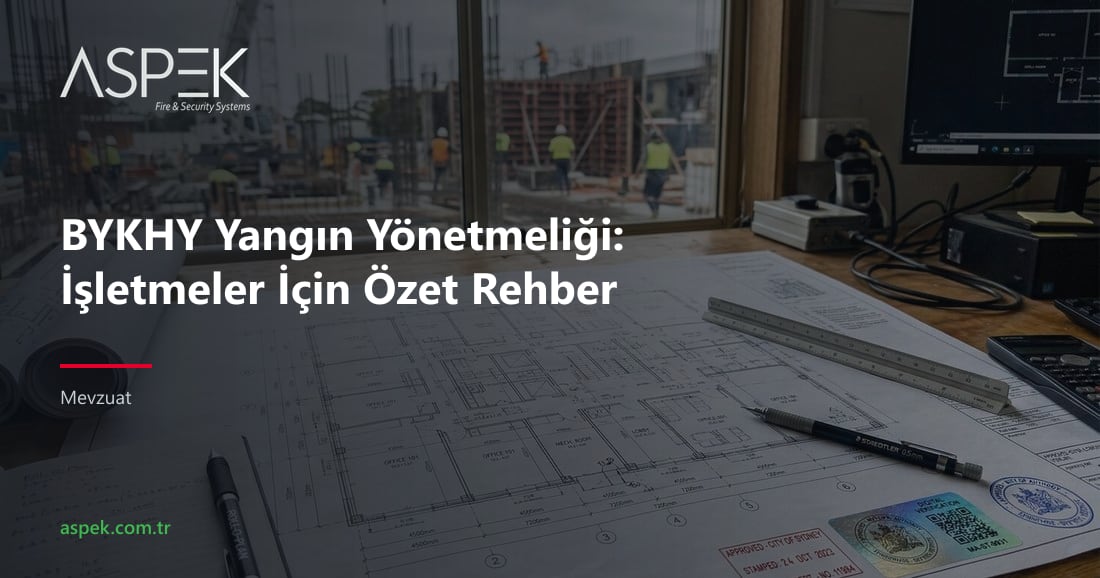 BYKHY Yangın Yönetmeliği: İşletmeler İçin Özet Rehber