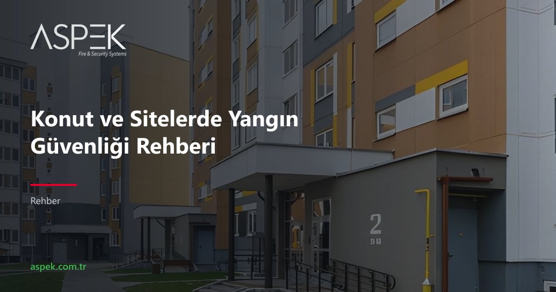 Konut ve Sitelerde Yangın Güvenliği Rehberi