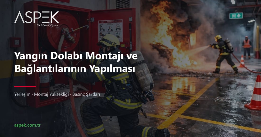 Yangın Dolabı Montajı ve Bağlantılarının Yapılması