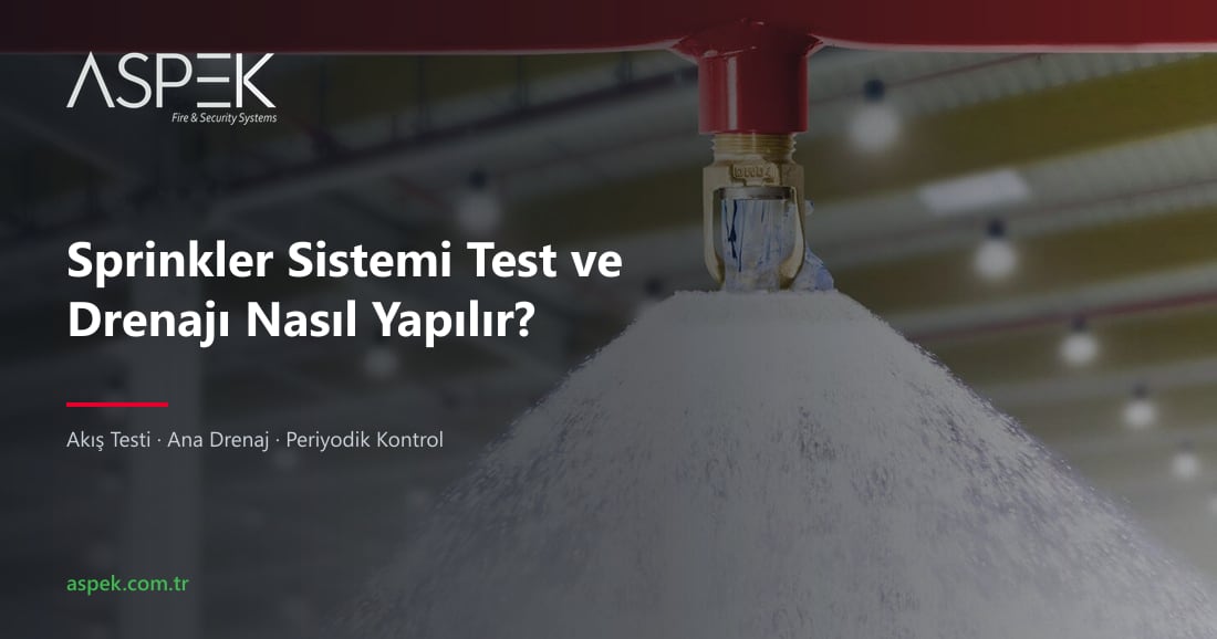 Sprinkler Sistemi Test ve Drenajı Nasıl Yapılır?