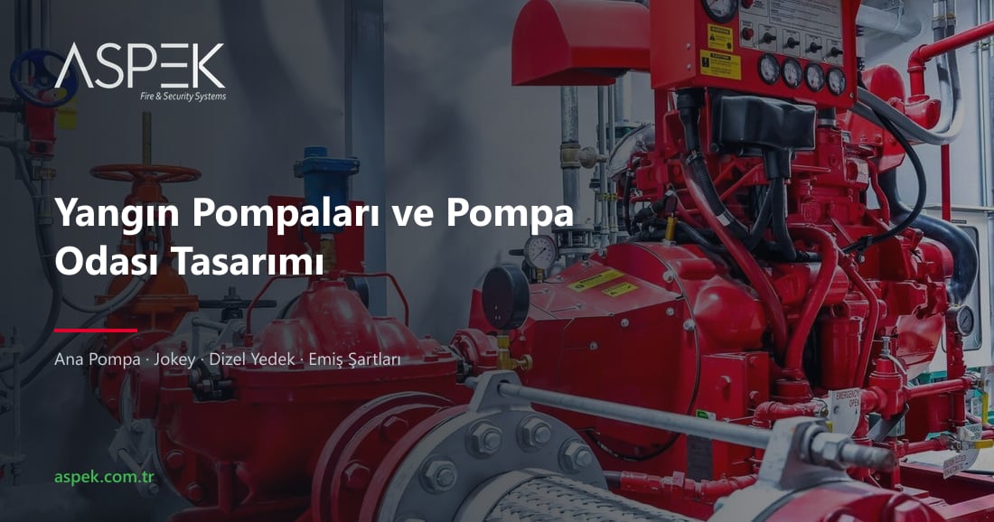 Yangın Pompaları ve Pompa Odası Tasarımı