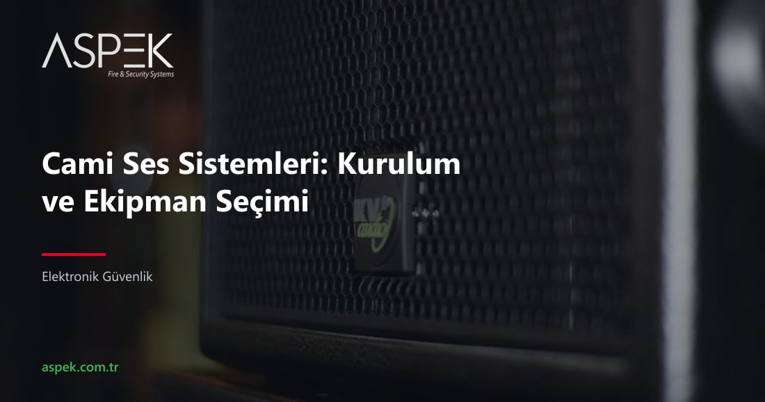 Cami Ses Sistemleri: Kurulum ve Ekipman Seçimi